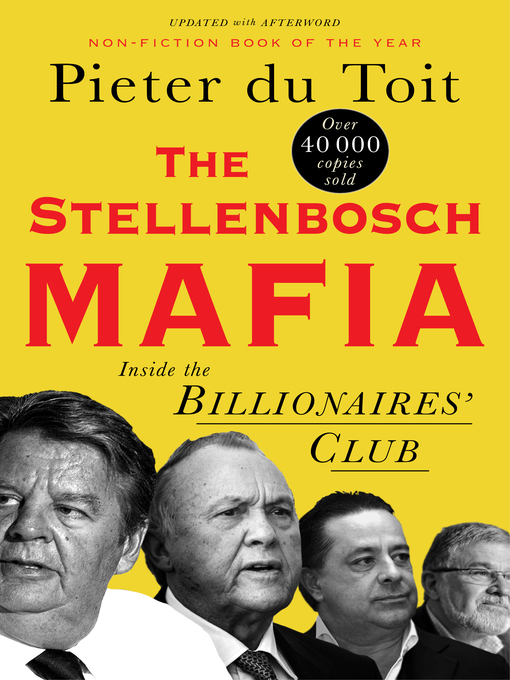 Title details for The Stellenbosch Mafia by Pieter du Toit - Available